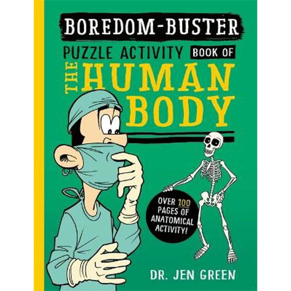 Boredom Buster: A Puzzle Activity Book of the Human Body (Paperback) - Dr Jen Green